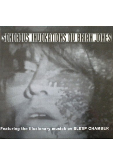 SLEEP CHAMBER "Sonorous invokations ov Brian Jones" 10"